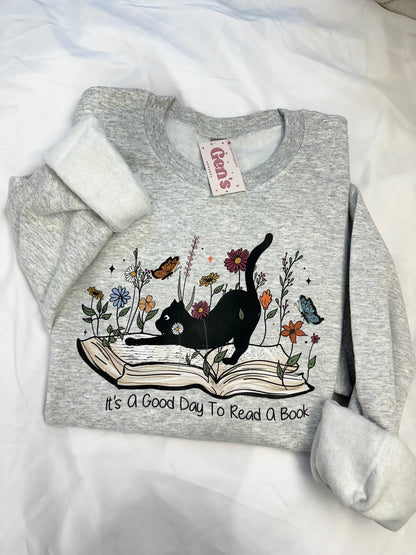 It's A Good Day To Read A Book Sweatshirt