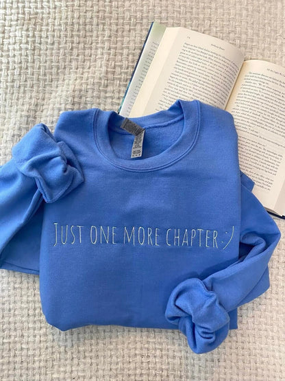 Embroidered Just One More Chapter Sweatshirt