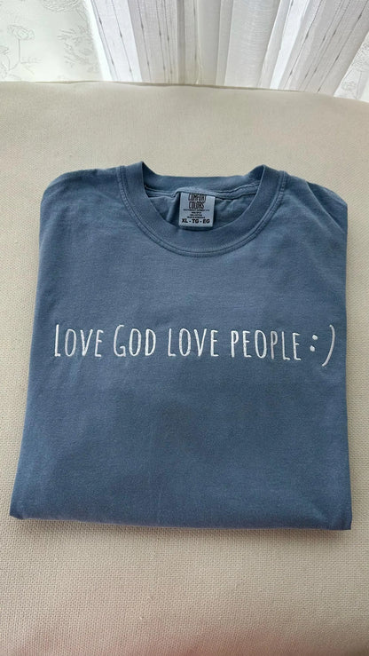 Embroidered Love God Love People, Comfort Colors T Shirt