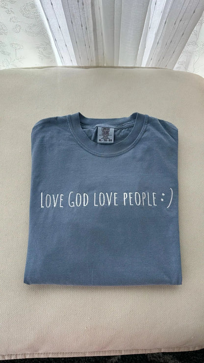 Embroidered Love God Love People, Comfort Colors T Shirt